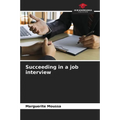 Succeeding in a job interview - Paperback