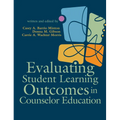 Evaluating Student Learning Outcomes in Counselor Education - Paperback
