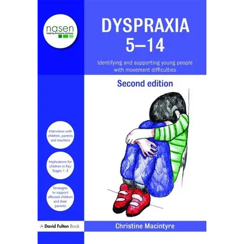 Dyspraxia 5-14: Identifying and Supporting Young People with Movement Difficulties - Paperback