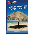 Wings Over the Virgin Islands - Paperback