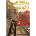 The Daughter of a Schizophrenic Mother and a Narcissistic Father: A Sh*t Show - Paperback