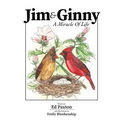 Jim and Ginny: A Miracle Of Life - Hardcover