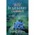 Wild Blueberry Summer: More Upper Michigan Moments and Memories - Hardcover