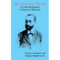 The Wizard of Warsaw: A Chess Biography of Szymon Winawer - Hardcover