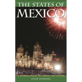 The States of Mexico: A Reference Guide to History and Culture - Hardcover