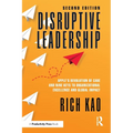 Disruptive Leadership: Apple's Revolution of Care and Nine Keys to Organizational Excellence and Global Impact - Paperback