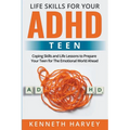 Life Skills For Your ADHD Teen - Paperback