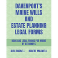 Davenport's Maine Wills And Estate Planning Legal Forms - Paperback