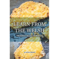 Learn from the Welsh: The Perfect Recipes from Wales - Paperback