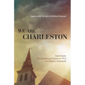 We Are Charleston: Tragedy and Triumph at Mother Emanuel - Paperback