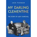 My Darling Clementine: The Story of Lady Churchill - Paperback