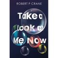 Take a Look at Me Now - Paperback
