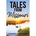 Tales From Missouri Vol. 1 - Paperback