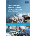 Leveraging Services for Development: Prospects and Policies - Paperback