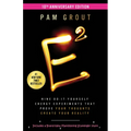 E-Squared: Nine Do-It-Yourself Energy Experiments That Prove Your Thoughts Create Your Reality - Paperback