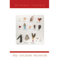 My Cocaine Museum - Paperback