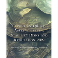 Report on Digital Asset Financial Stability Risks and Regulation 2022 - Paperback