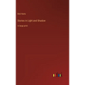 Stories in Light and Shadow: in large print - Hardcover