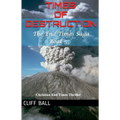 Times of Destruction: A Christian End Times Thriller (Book 5) - Paperback