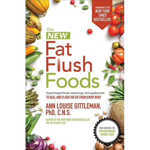 The New Fat Flush Foods - Paperback
