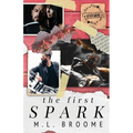 The First Spark - Paperback