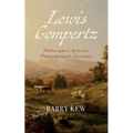 Lewis Gompertz: Philosopher, Activist, Philanthropist, Inventor - Paperback