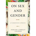 On Sex and Gender: A Commonsense Approach - Hardcover