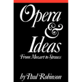 Opera and Ideas: Stereotypes of Sexuality, Race, and Madness - Paperback