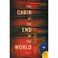 The Cabin at the End of the World - Paperback