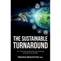 The Sustainable Turnaround: Fix, Reset and Accelerate Your Business to Thrive in 12 Months - Paperback