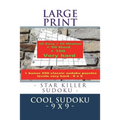 Large Print - Star Killer Sudoku - Cool Sudoku - 9 X 9 -: 50 Easy + 50 Medium + 50 Hard + 100 Very Hard + Solutions + Bonus 250 Classic Sudoku Puzzles - Paperback