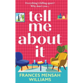 Tell Me About It - Hardcover