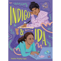 Indigo and Ida - Hardcover