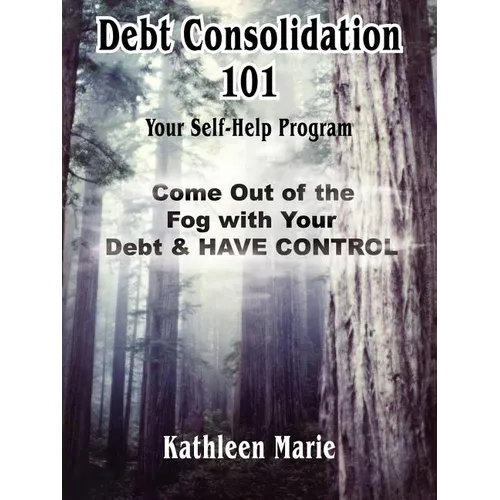 Debt Consolidation 101 - Paperback