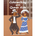 Cakewalking with Queen Aida - Paperback