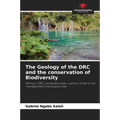 The Geology of the DRC and the conservation of Biodiversity - Paperback