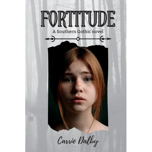 Fortitude: A Southern Gothic Novel - Paperback