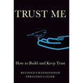Trust Me: How to build and keep trust - Paperback