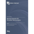 Moving towards 6G Wireless Technologies - Hardcover
