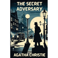 The Secret Adversary(Illustrated) - Paperback