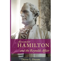 Alexander Hamilton and the Reynolds Affair - Paperback