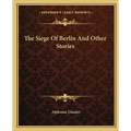 The Siege Of Berlin And Other Stories - Paperback