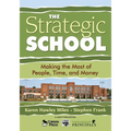 The Strategic School: Making the Most of People, Time, and Money - Paperback
