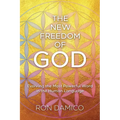 The New Freedom of God: Evolving the Most Powerful Word in the Human Language - Paperback