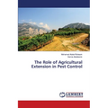 The Role of Agricultural Extension in Pest Control - Paperback