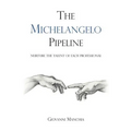 The Michelangelo Pipeline: Nurture the talent of each professional - Paperback