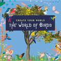 World of Birds: Create Your World - Paperback