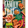 Family Thai: Bringing the Flavors of Thailand Home - Hardcover