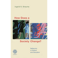 How Does a Society Change?: Reflexivity in Politics and Education - Hardcover