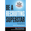 The Be a Recruiting Superstar: The Fast Track to Network Marketing Millions (Special) - Paperback